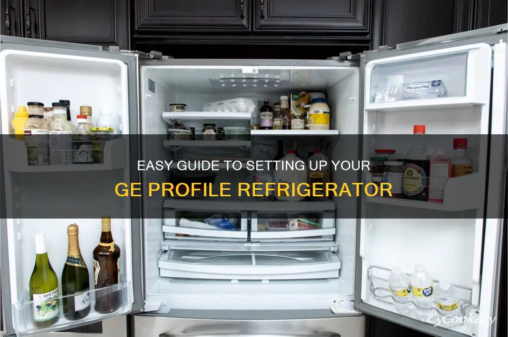 how to set up ge profile refrigerator