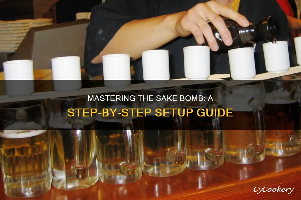 how to set up sake bomb