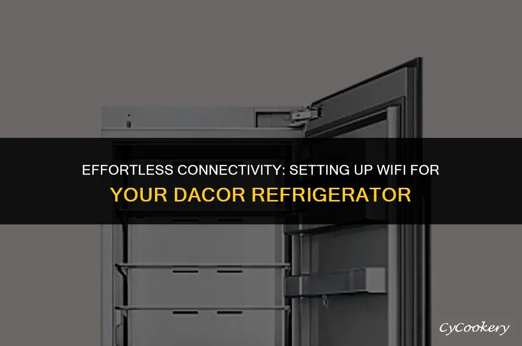how to set up wifi for a dacor refrigerator
