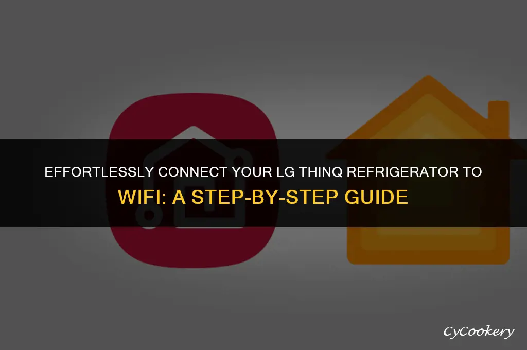 how to set up wifi on lg thinq refrigerator