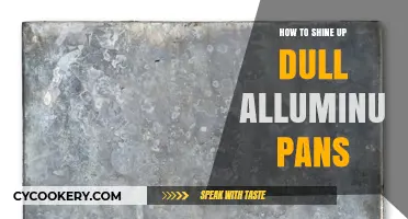 Restore Your Aluminum Pans to Their Former Glory