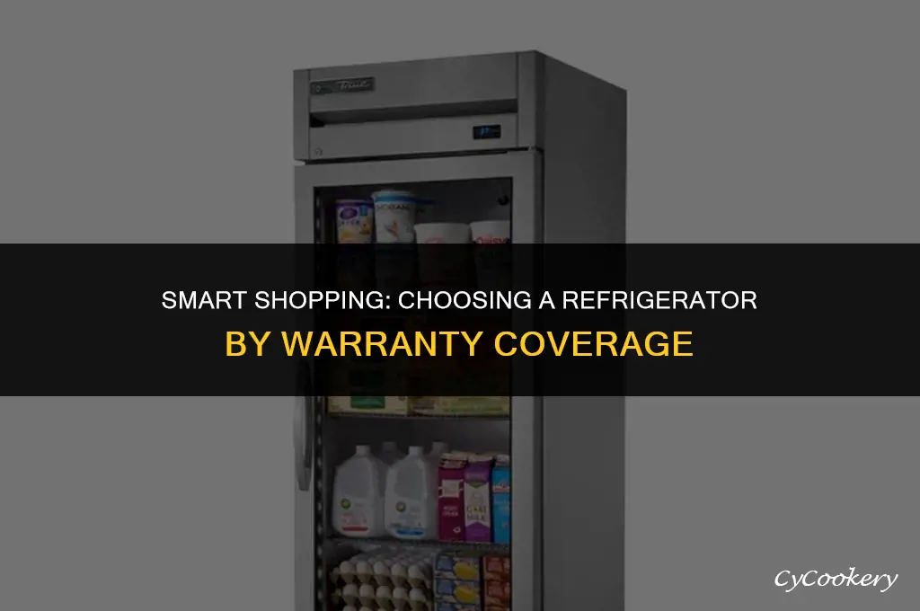 how to shop for a refrigerator by the warranty
