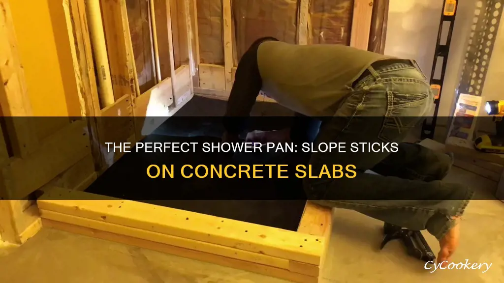 how to shower pan on concrete slab slope sticks