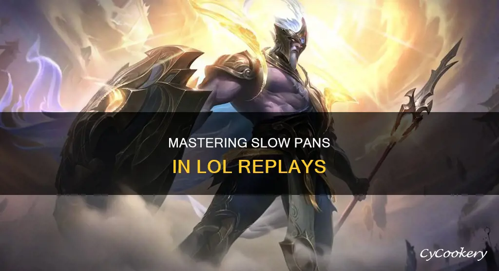 how to slow pan to another champion lol replay