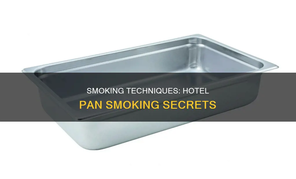 how to smoke in a hotel pan