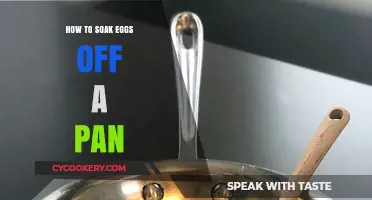 Easy Soak: Remove Eggs from Pan with Vinegar