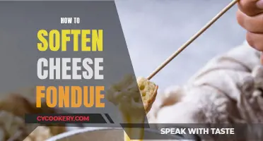 Cheese Fondue: Softening the Right Way