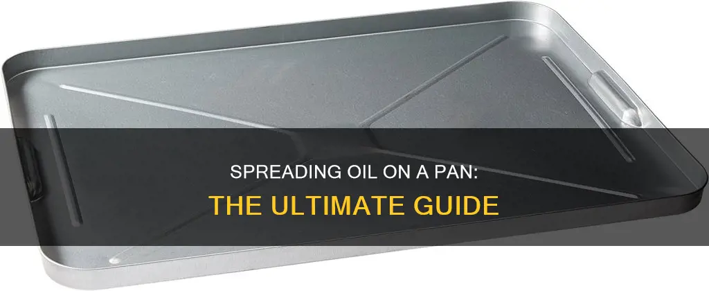 how to spread oil on a pan