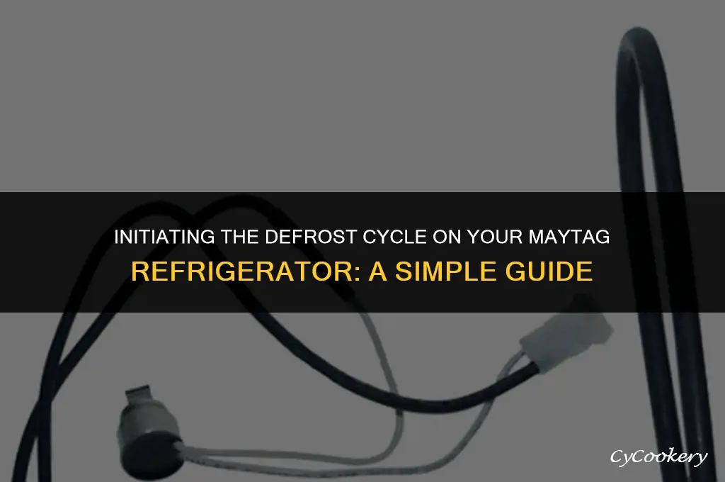how to start defrost cycle on maytag refrigerator