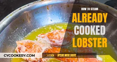 Steaming Already-Cooked Lobster: A Quick Guide