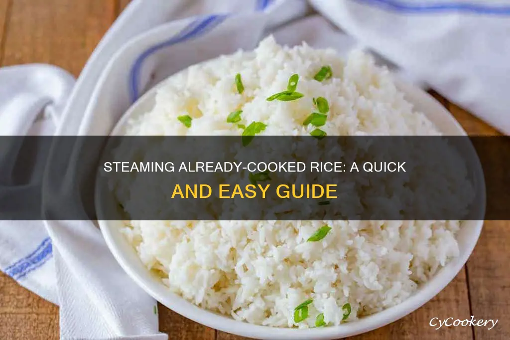 how to steam already cooked rice