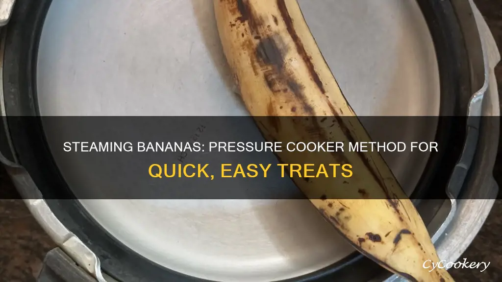 how to steam banana in pressure cooker