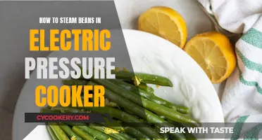 Steaming Beans: Electric Pressure Cooker Method