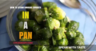 Steaming Brussels Sprouts: Quick, Easy, and Delicious!