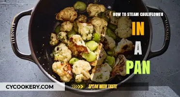 Steaming Cauliflower: A Quick, Easy Pan Method