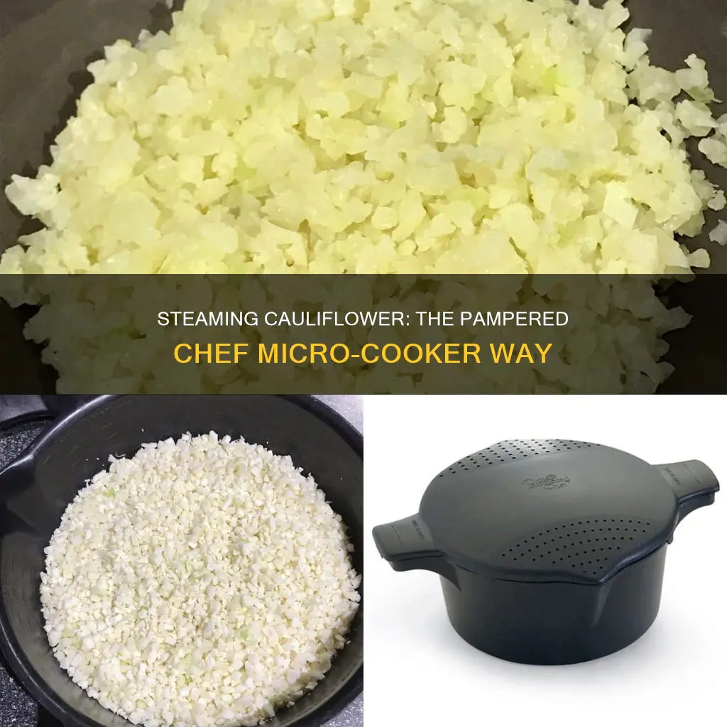 how to steam cauliflower in pampered chef micro cooker