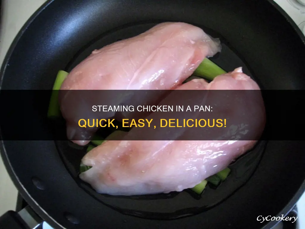 how to steam chicken in a pan