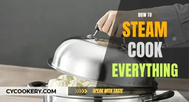 Steam Cooking Mastery: The Ultimate Guide to Steaming Everything