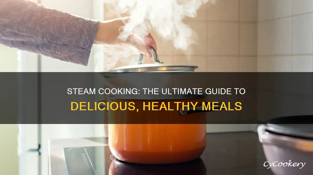 how to steam cook food