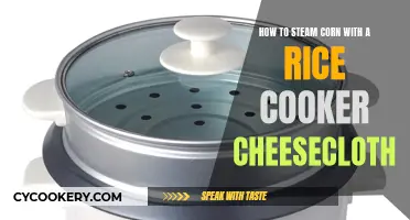 Steaming Sweet Corn: Rice Cooker & Cheesecloth Method