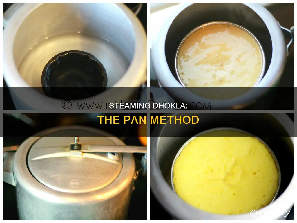 how to steam dhokla in pan