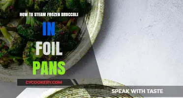 Steaming Frozen Broccoli: Foil Pans for Quick, Easy Veggies