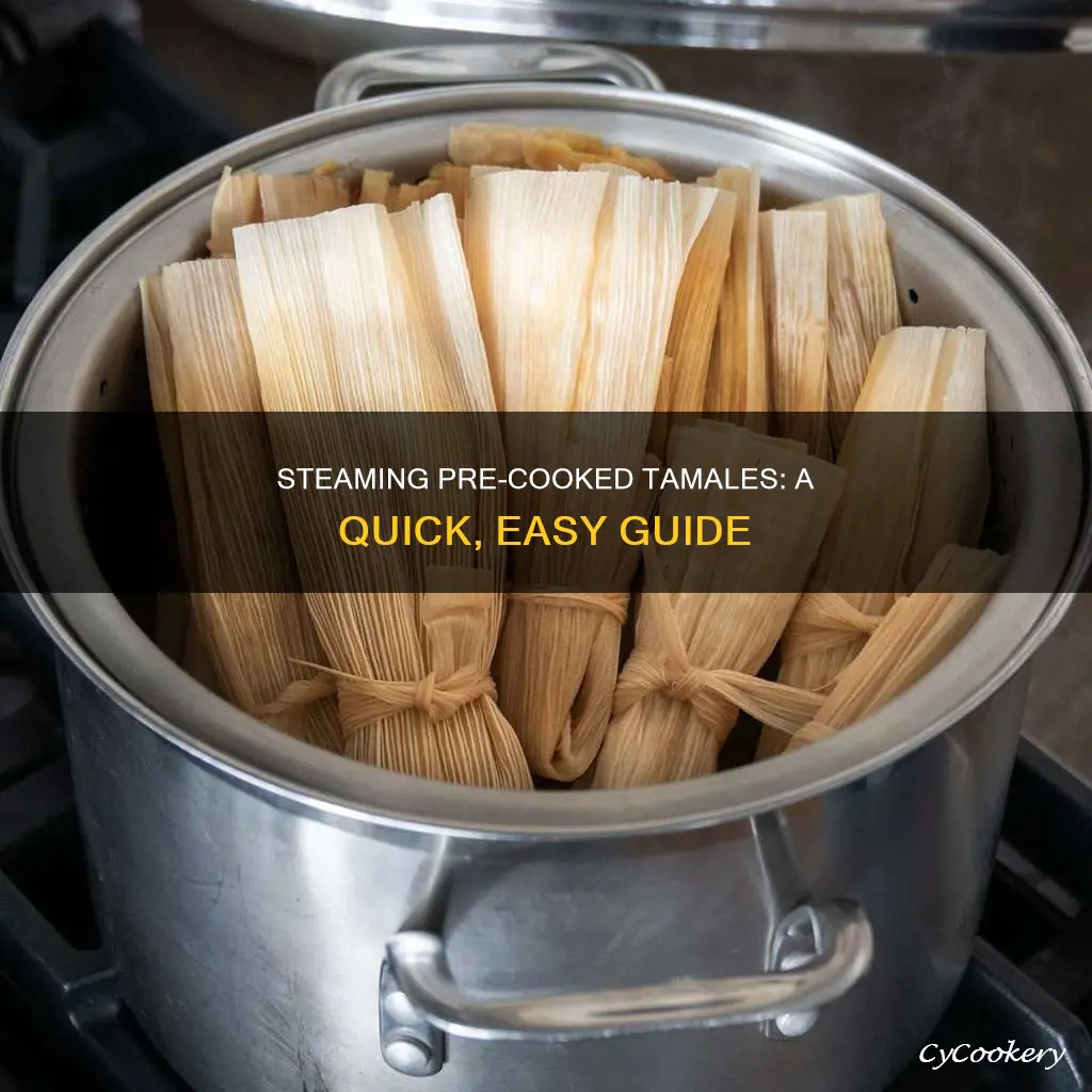 how to steam pre cooked tamales