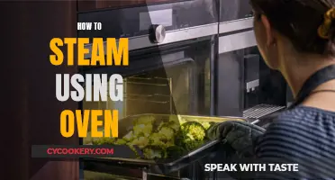 Steaming with an Oven: A Step-by-Step Guide