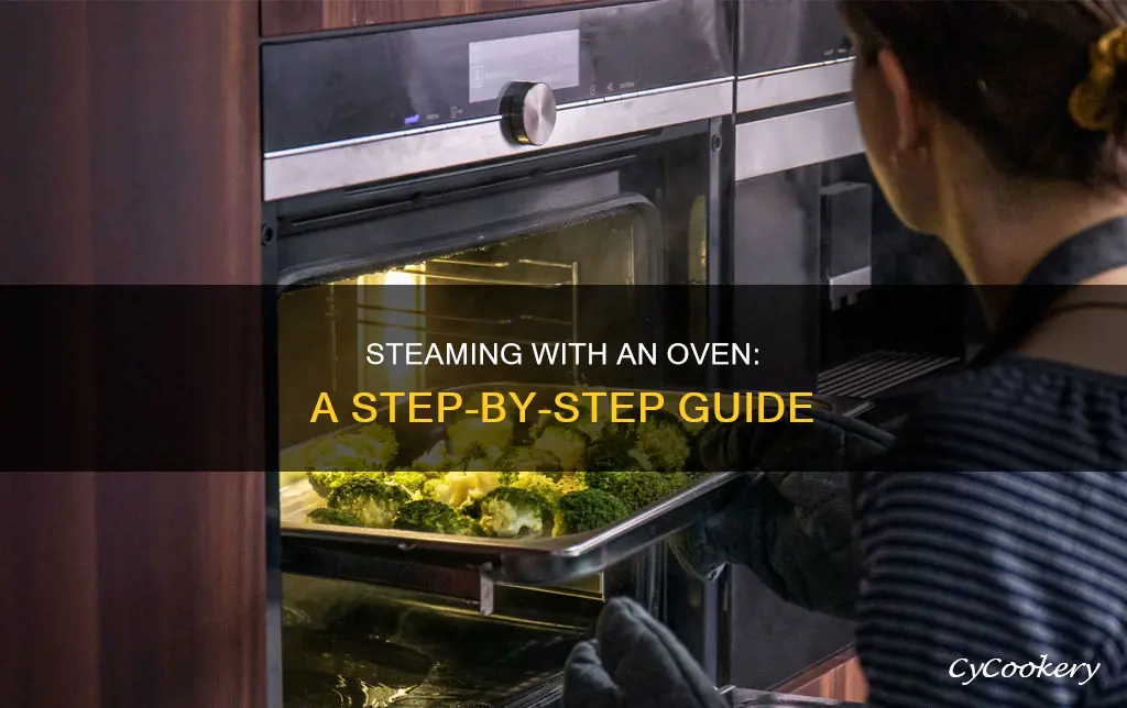 how to steam using oven