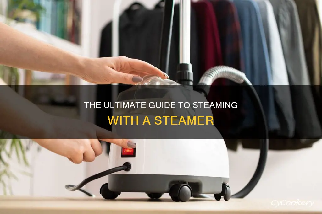 how to steam with a steamer