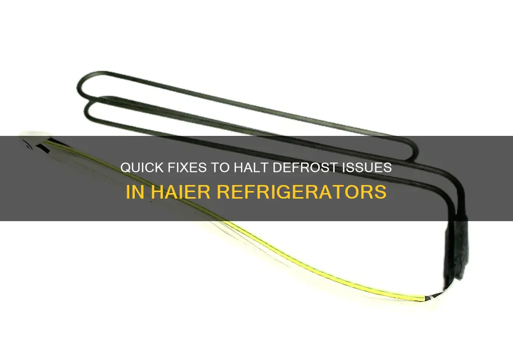 how to stop defrost in haier refrigerator