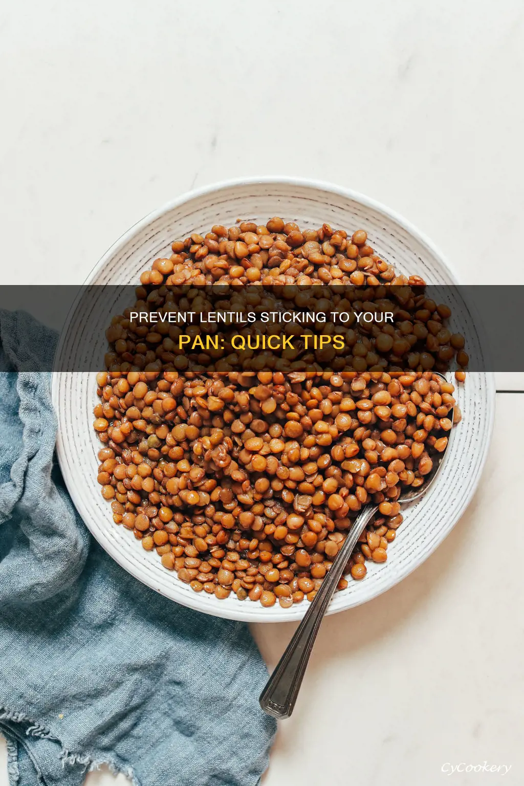 how to stop lentils sticking to pan