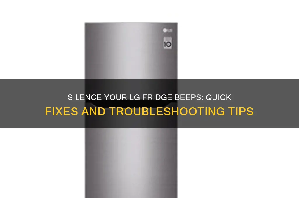 how to stop lg refrigerator from beeping