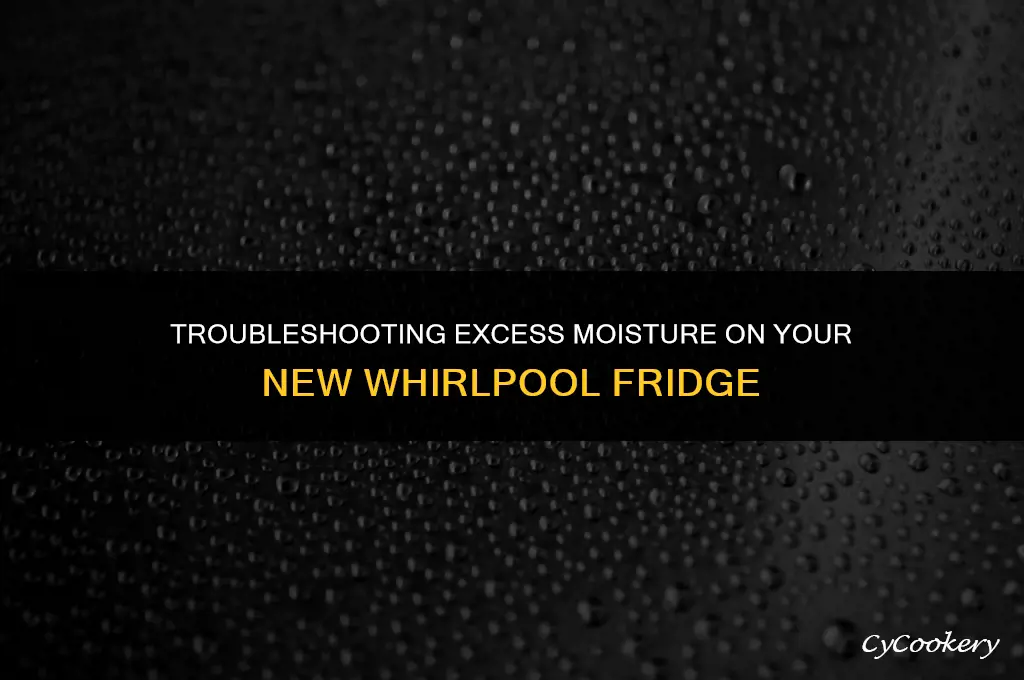 how to stop my new whirlpool refrigerator from sweating