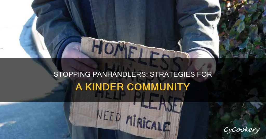 how to stop pan handlers