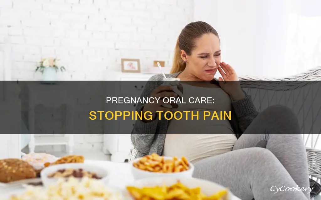 how to stop tooth pan while pregnent