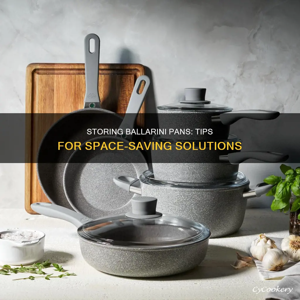 how to store ballarini pans