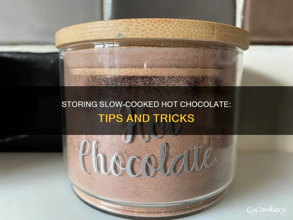 how to store crock pot hot chocolate