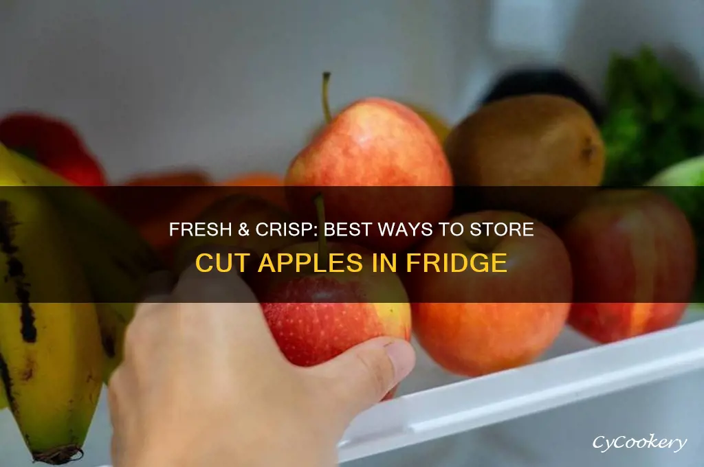 how to store cut apples in refrigerator