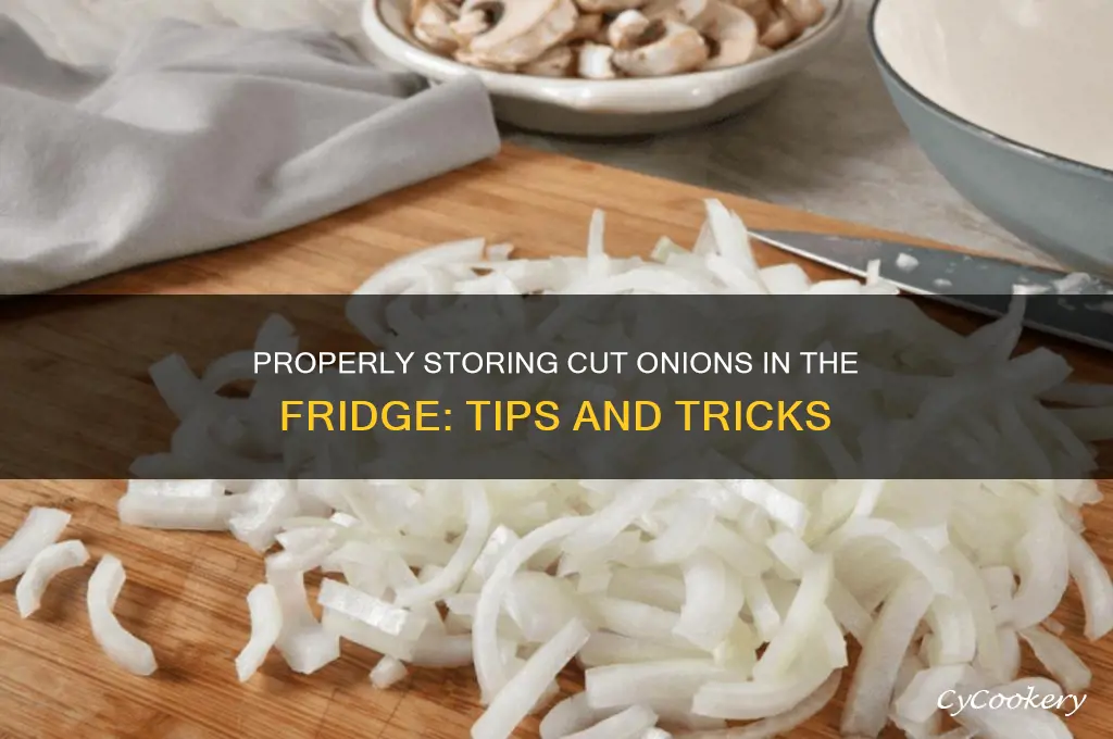 how to store cut onions in the refrigerator