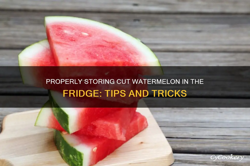 how to store cut watermelon in refrigerator