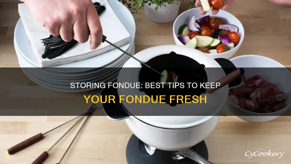 how to store fondue