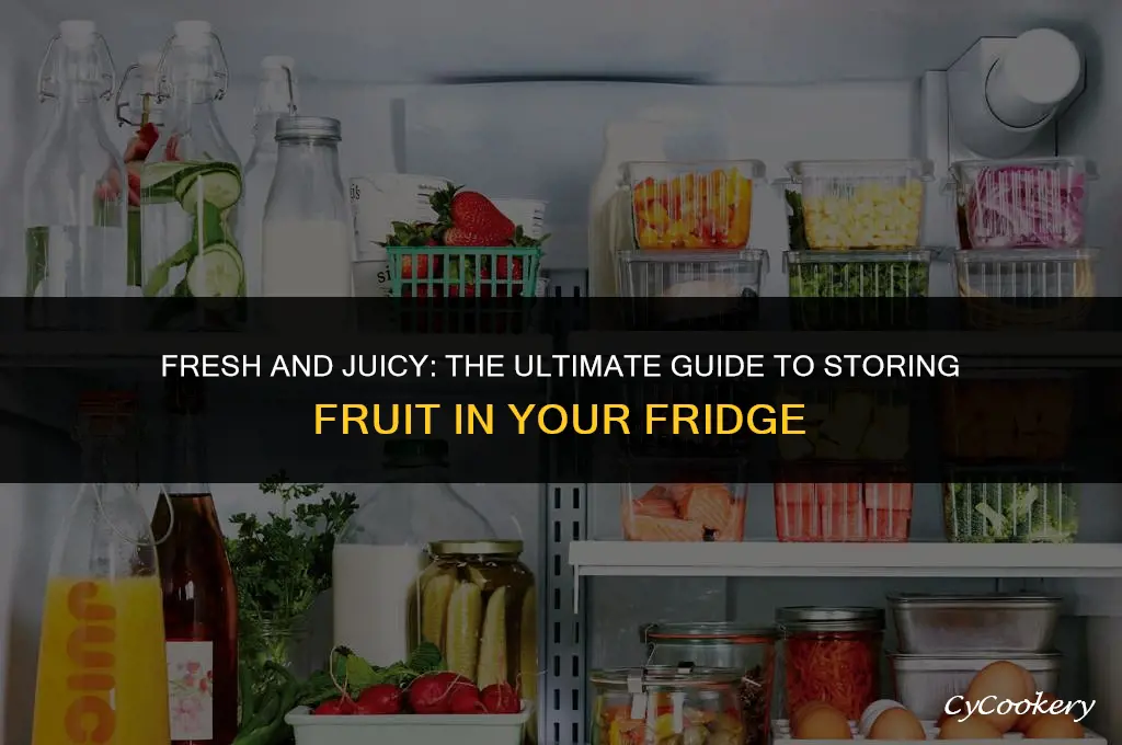 how to store fresh fruit in the refrigerator