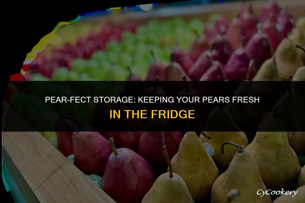 how to store fresh pears in the refrigerator