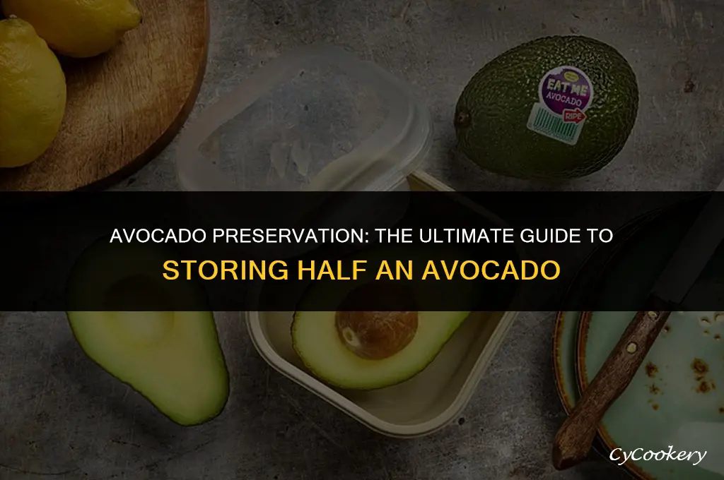 how to store half an avocado in the refrigerator