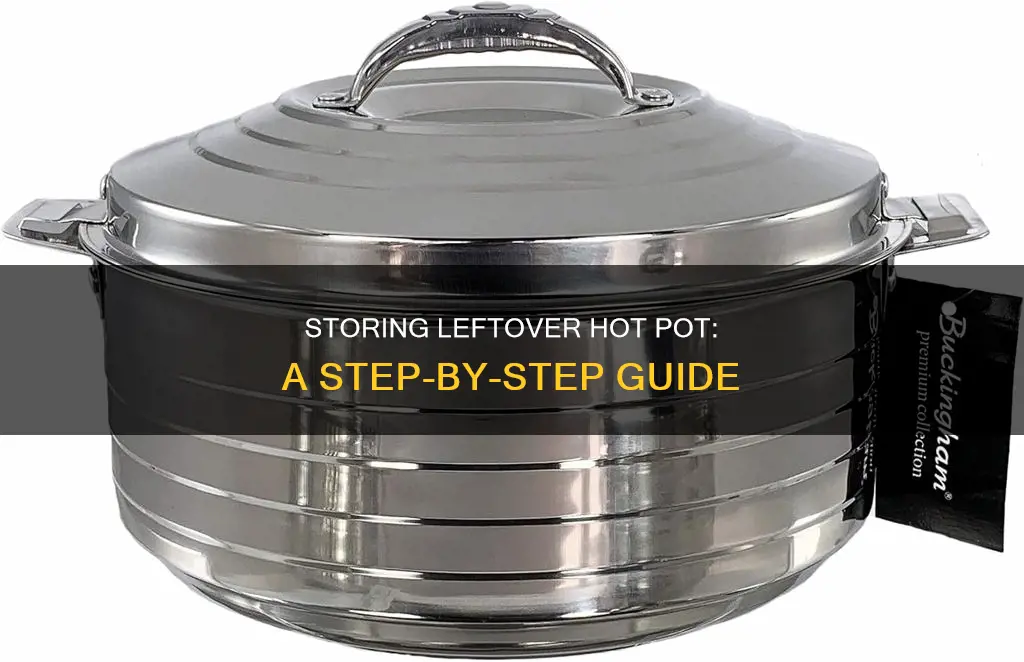 how to store leftover hot pot