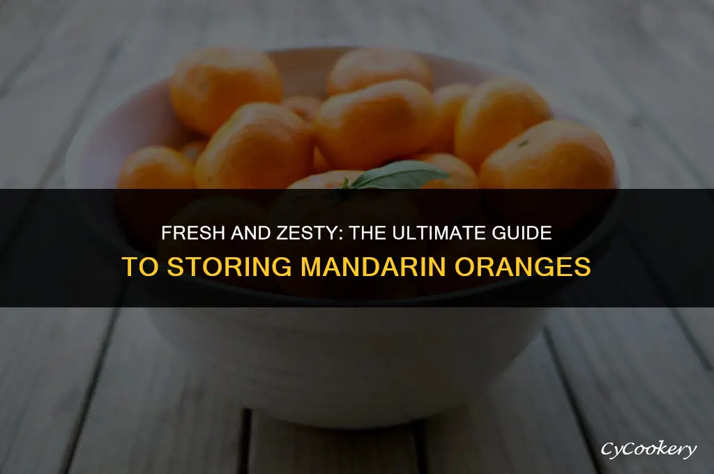 how to store mandarin oranges in the refrigerator