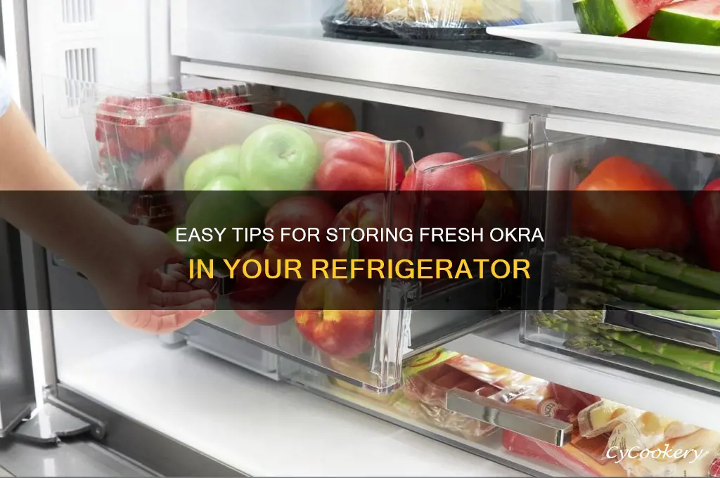 how to store okra in the refrigerator