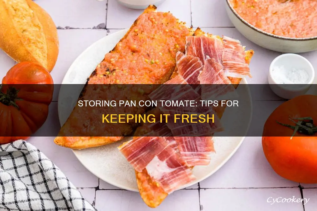 how to store pan con tomate