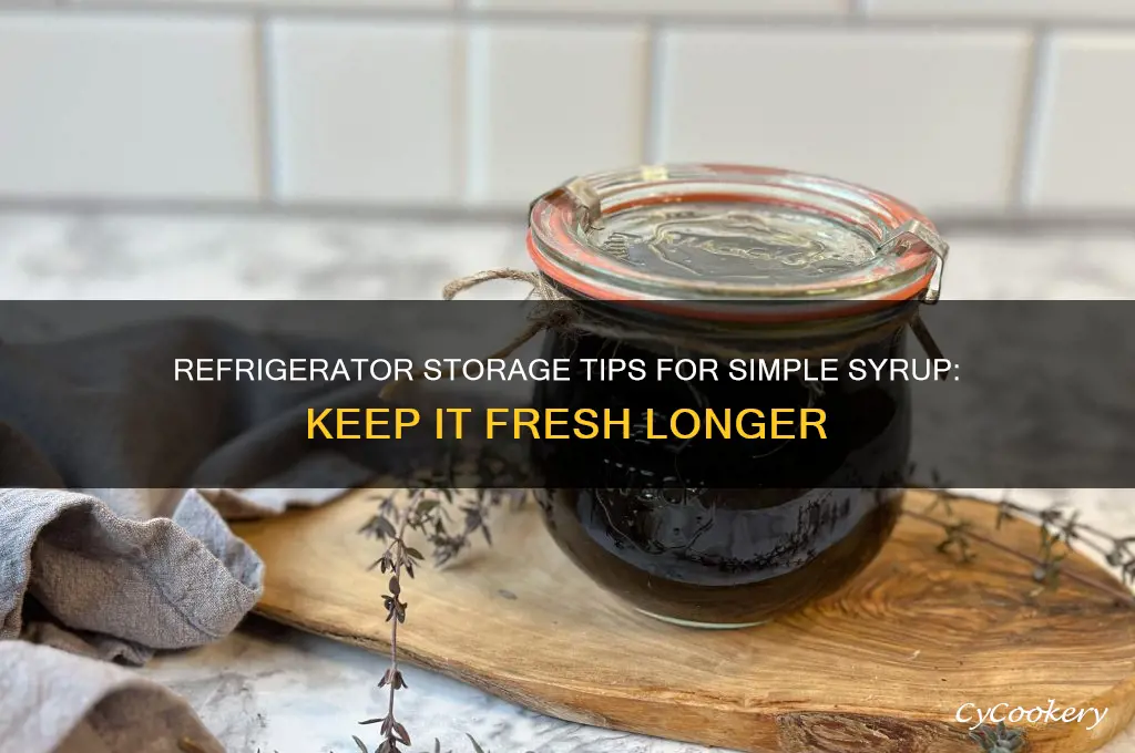 how to store simple syrup in refrigerator